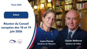 Débat préalable à la réunion du Conseil européen des 18 et 19 juin 2026