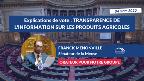 Franck MENONVILLE : Expl. vote PPL Transparence de l'information sur les produits agricoles