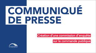 Le Groupe Les Indépendants demande la création d’une commission d’enquête sur la commande publique