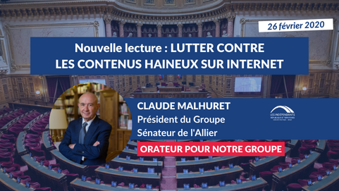 Claude MALHURET : Nouvelle lecture PPL visant à lutter contre les contenus haineux sur internet