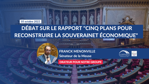 Franck MENONVILLE : Débat sur le rapport "Cinq plans pour reconstruire la souveraineté économique"