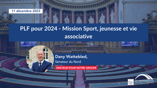 Dany WATTEBLED : PLF pour 2024 - Mission Sport, jeunesse et vie associative