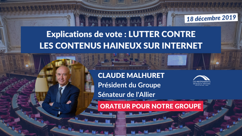 Claude MALHURET : Explications de vote pour la PPL lutte contre les contenus haineux sur internet