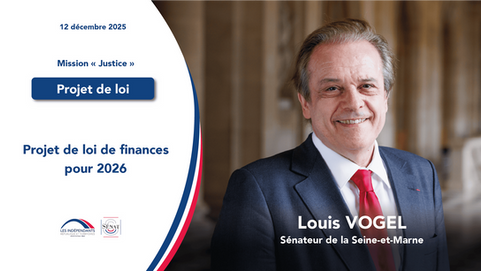 Louis Vogel - Projet de loi de finances pour 2026 - Mission Justice