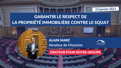 Alain MARC : PPL pour garantir le respect de la propriété immobilière contre le squat