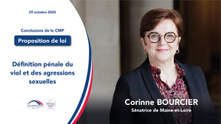 Corinne BOURCIER : Conclusions de la CMP sur la PPL visant à modifier la définition pénale du viol et des agressions sexuelles