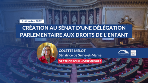 Colette MÉLOT : Création au Sénat d'une délégation parlementaire aux droits de l'enfant
