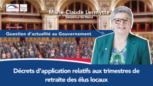 Marie-Claude Lermytte - QAG - Décrets d’application relatifs aux trimestres de retraite des élus locaux
