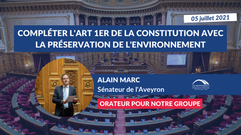 Alain MARC : PJL Constitutionnelle - Compléter l'article 1 avec la préservation de l'environnement