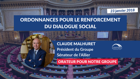 Claude MALHURET : PJL Diverses ordonnances - Mesures pour le renforcement du dialogue social