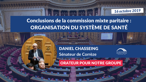 Daniel CHASSEING : Conclusions CMP sur PJL relatif à l'organisation du système de santé
