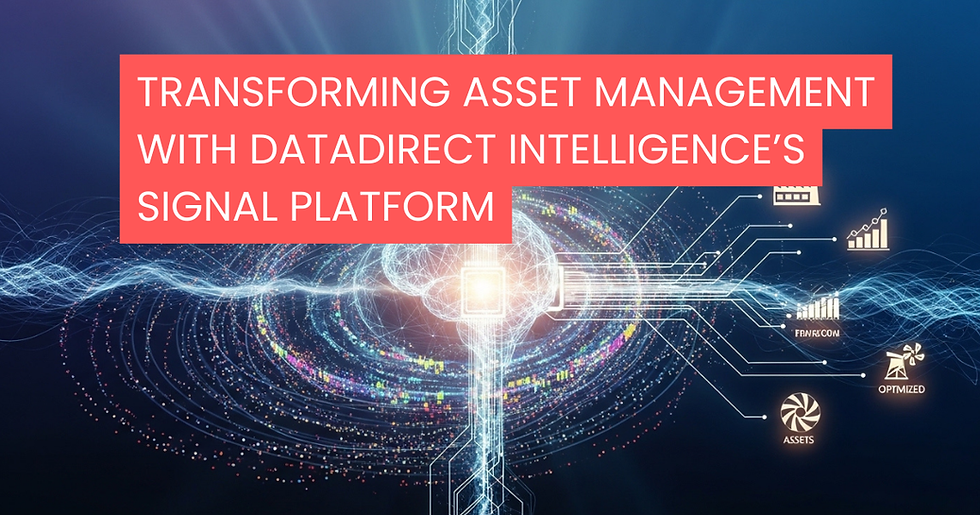 Transforming Asset Management with DataDirect Intelligence’s Signal Platform