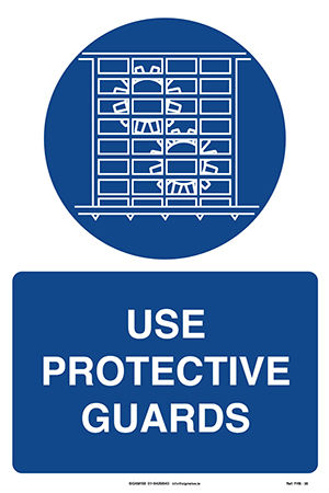 Use Protective Guards FHS - 35