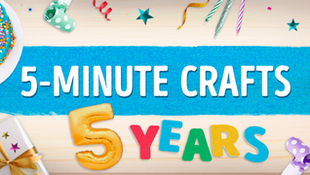5 Years of 5-Minute Crafts