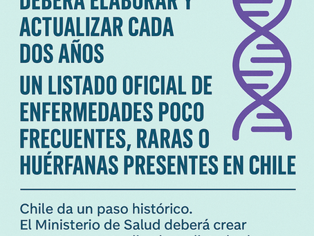 🧬 Chile da un paso histórico: Listado oficial de enfermedades raras deberá ser actualizado cada dos años