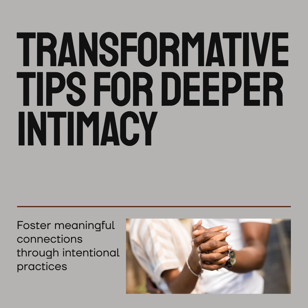 Transformative Tips - Intimacy