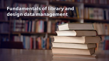 Fundamentals of library and design data management
