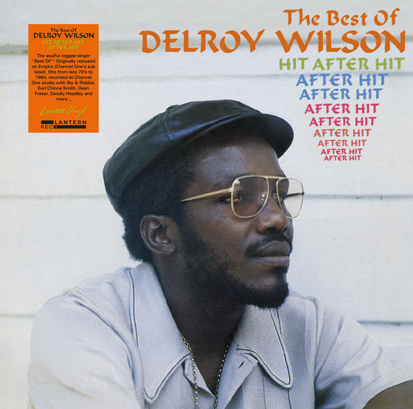 Delroy Wilson – Hit After Hit After Hit