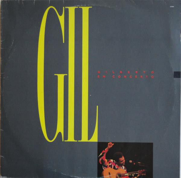 Gilberto Gil ‎– Gilberto Em Concerto