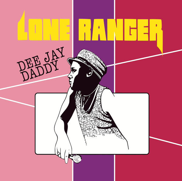 Lone Ranger – Dee Jay Daddy