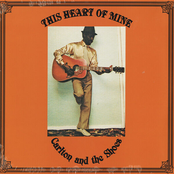 Carlton And The Shoes - This Heart Of Mine