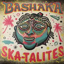 Ska-Talites – Bashaka