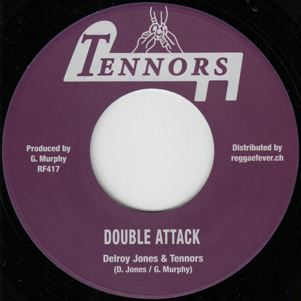 Delroy "Crutches" Jones, The Tennors, Earl "Wire" Lindo – Double Attack / Fearle