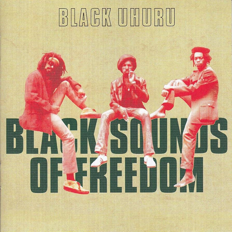 Black Uhuru - Black Sounds Of Freedom