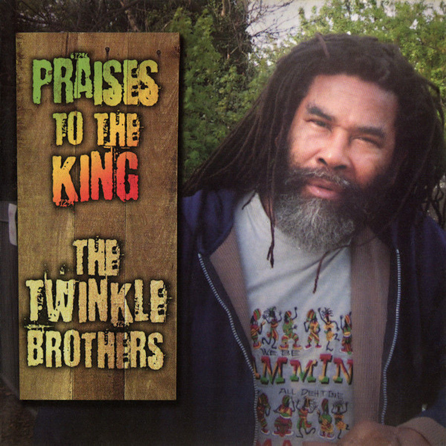 The Twinkle Brothers - Praises to the King