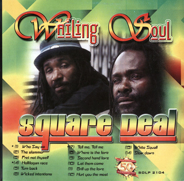 Wailing Soul – Square Deal