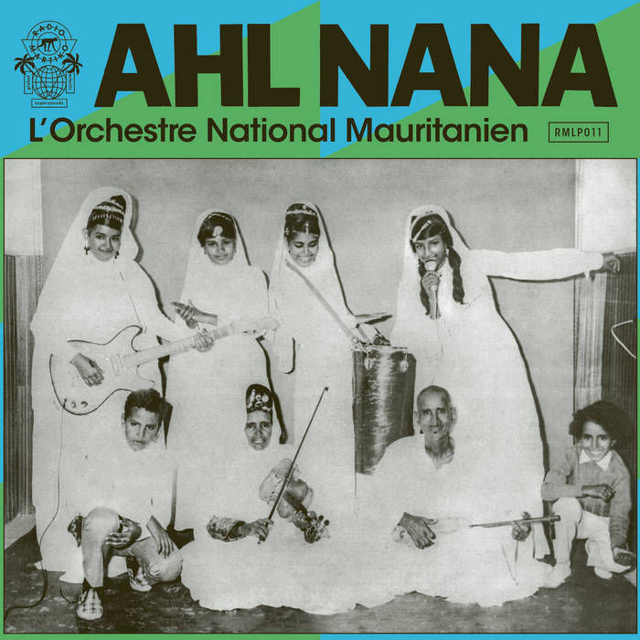 Ahl Nana - L'Orchestre National Mauritanien