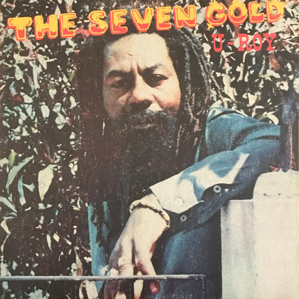 U-Roy – The Seven Gold