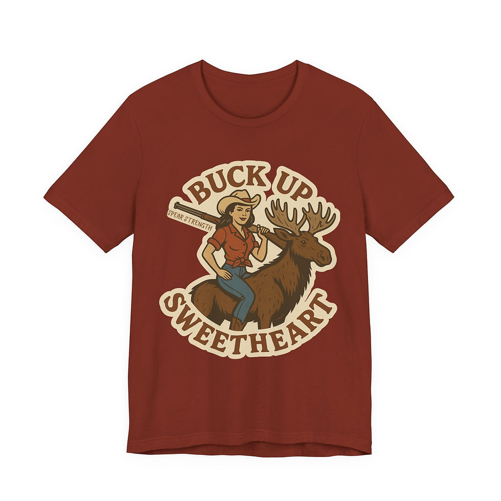 Thumbnail: Buck Up Sweetheart Tee
