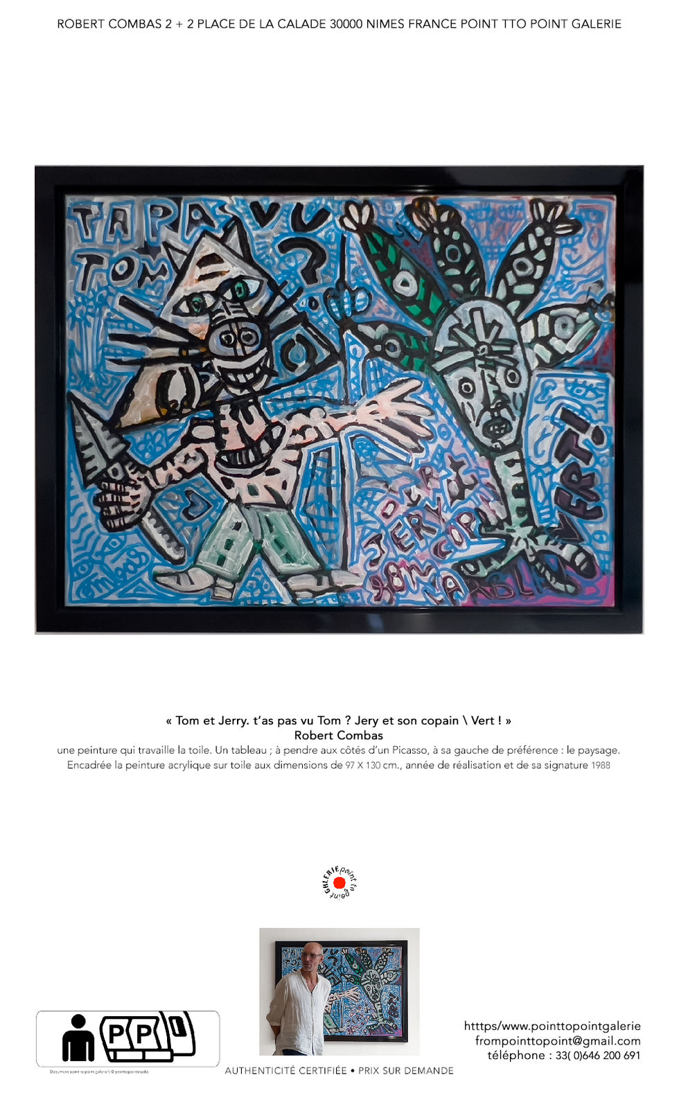 Peinture de Robert Combas à votre regard. et disponible . ici : Tom et Jerry t"as pas vu Tom ? de 1987