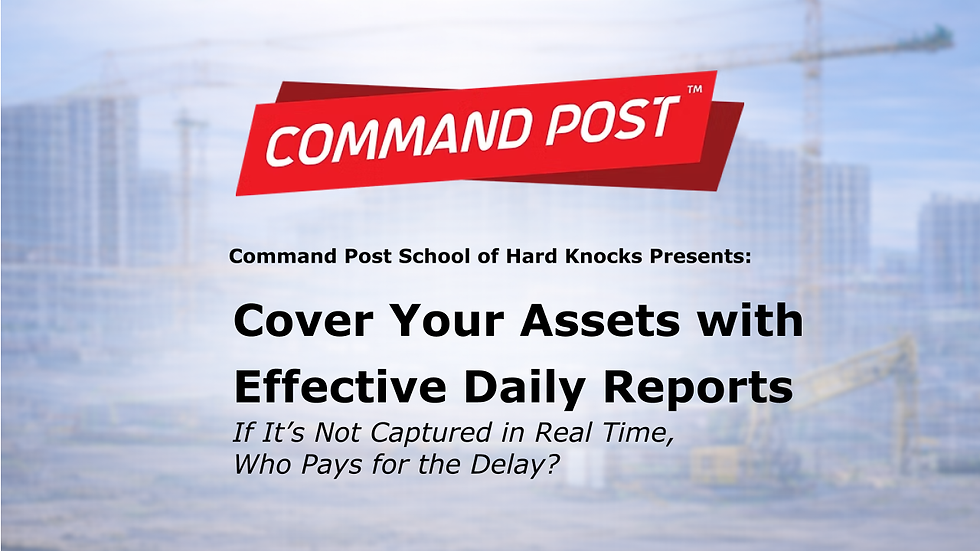 Webinar: Cover Your Assets with Effective Daily Reports