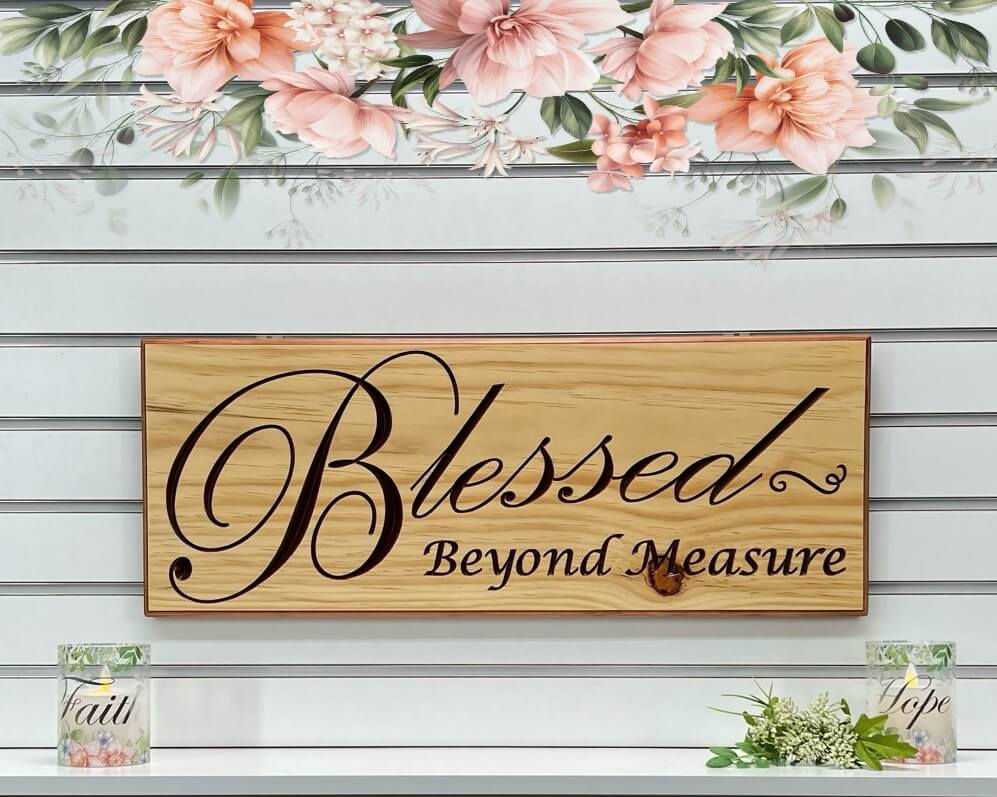 "Blessed Beyond Measure" Carved Wood Sign