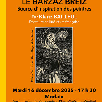 Le BARZAZ BREIZ
Conférence de Klariz Bailleul
Mardi 16 déc. 2025