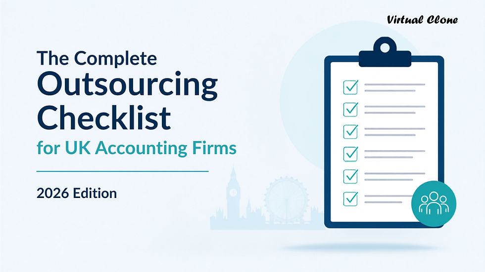 The Complete Outsourcing Checklist for UK Accounting Firms — 2026 Edition, Virtual Clone