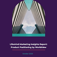 Cover of Lifemind's research report, Product Positioning by Worldview