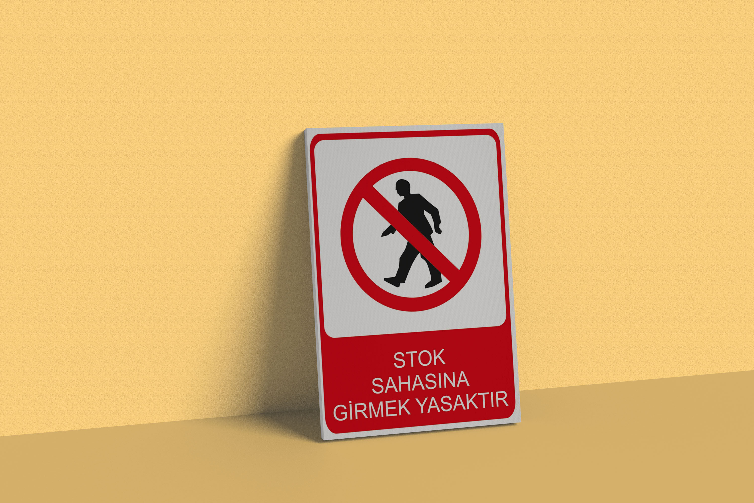 Stok Sahasına Girmek Yasaktır Levha