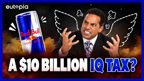 EUTOPIA YouTube thumbnail featuring a Red Bull energy drink can and an animated man in a suit, with illustrated wings, smoke effects, and the headline “A $10 Billion IQ Tax?”