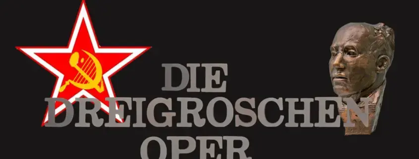 Die Dreigroschenoper von Kurt Weill und Bertold Brecht- ein Opernführer: Handlung, Musik, Wissenswertes