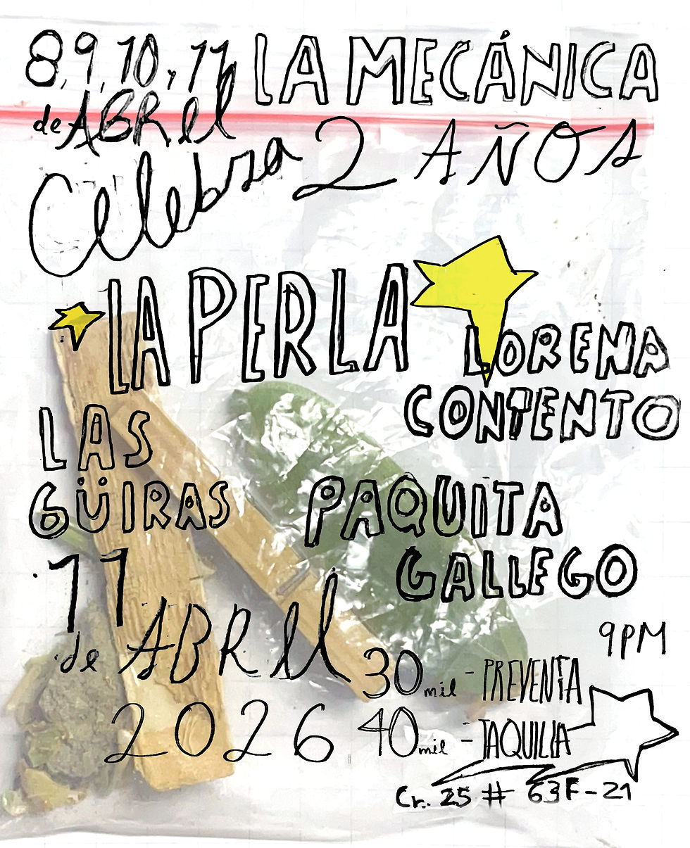 Terribles dos: La Perla + Lorena Contento + Las Güiras + Paquita Gallego  