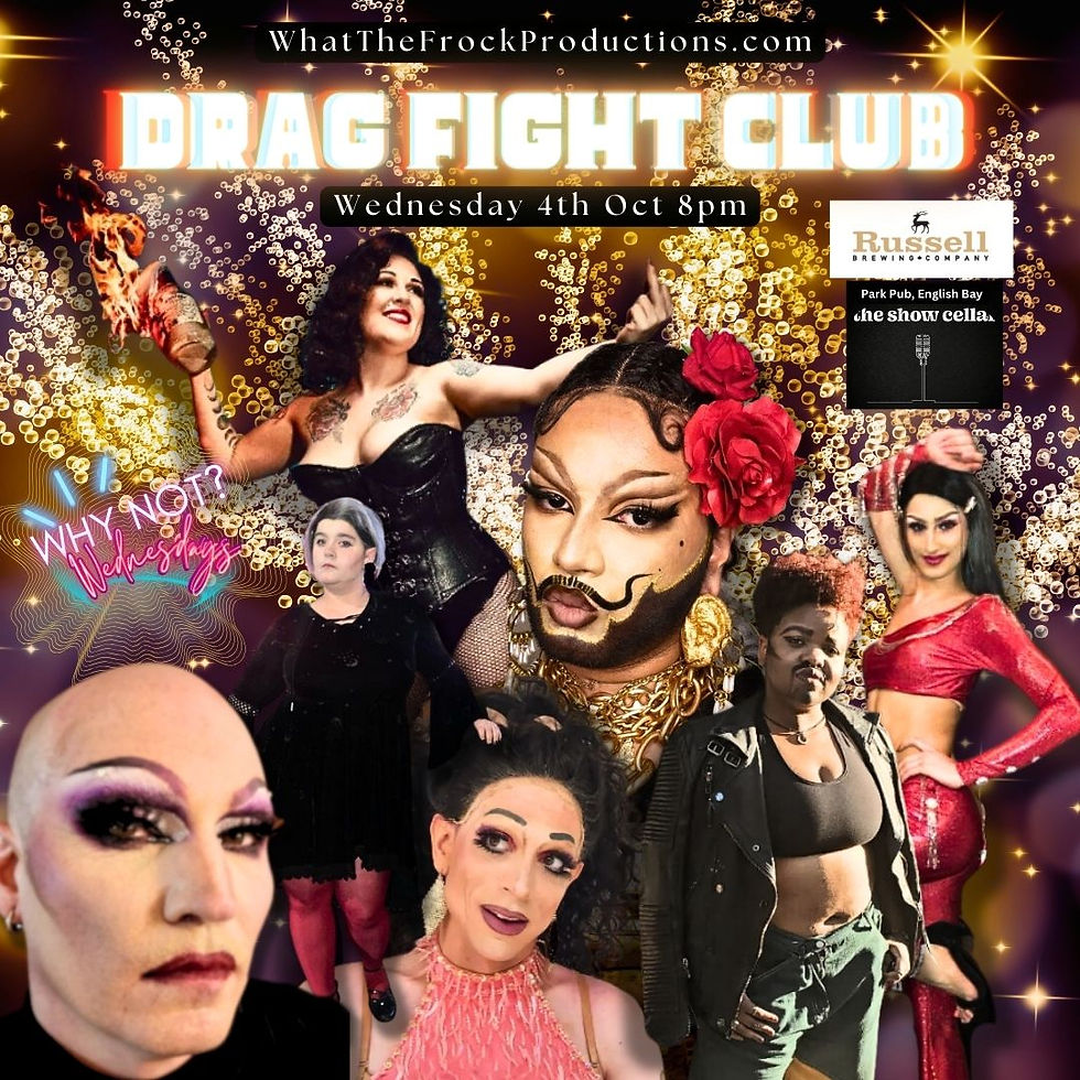 DRAG FIGHT CLUB - Why Not? Wednesdays