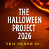 The Halloween Project 2026: Ten Years In