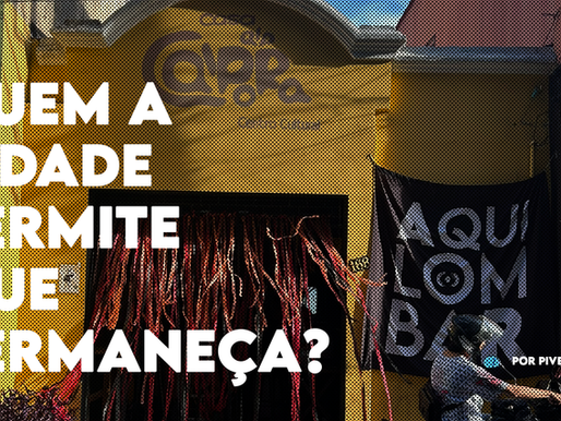 Quem a cidade permite que permaneça