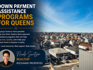 Down Payment Assistance Programs for Queens helping first-time homebuyers purchase a home with local assistance programs and guidance from Nicole Switzer, REALTOR®.