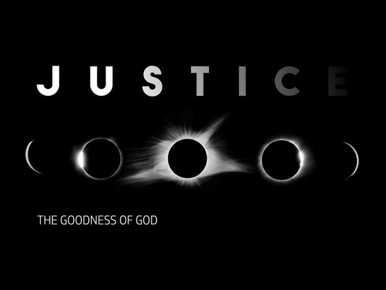 The Goodness of God:
His Justice
