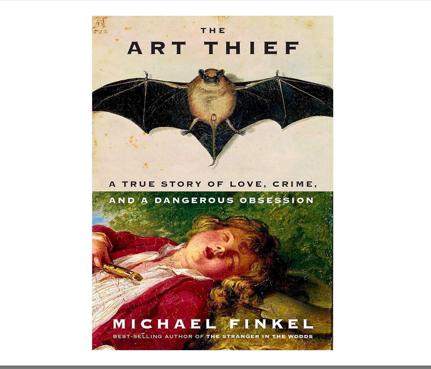 The Art Thief: A True Story of Love, Crime, and a Dangerous Obsession