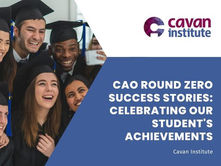 CAO Round Zero Success Stories: Celebrating Our Student's Achievements